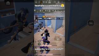 teamates commentry 😤  games bgmi gaming UnosisLive funny [upl. by Oicinoid]