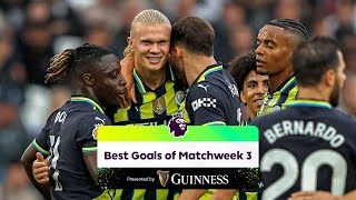 The BEST Goals of Matchweek 3 ft Salah Haaland Havertz and More  Presented by Guinness [upl. by Aniratak]