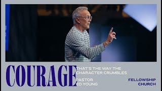 How To Be Courageous  Sermon by Ed Young [upl. by Gertrud766]