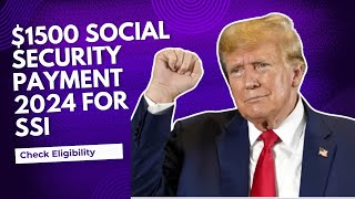 1500 Social Security Payment 2024 for SSI SSDI amp VA Check Eligibility amp Pay Dates [upl. by Oscar669]