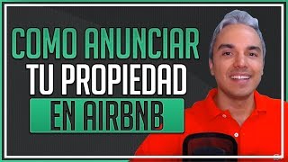 Como anunciar tu propiedad en Airbnb [upl. by Jaenicke]