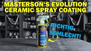 RICHTIG SCHLECHT Masterson‘s Evolution Ceramic Spray Coating versagt im Test [upl. by Frayne]