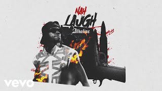 Alkaline  Nah Laugh Official Visualizer [upl. by Inwat677]