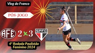 FERROVIÁRIA 2 X 3 SÃO PAULO  4ª RODADA PAULISTÃO FEMININO 2024 [upl. by Claybourne666]