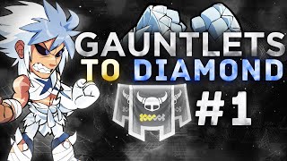 Gauntlets to Diamond 1  Silver to Gold [upl. by Nwahsud]