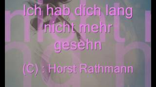 Horst Rathmann Ich hab dich lang nicht mehr gesehen [upl. by Vasti]