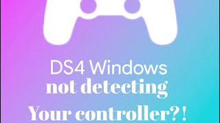 Real fix  DS4 windows not detecting your controller [upl. by Esina558]