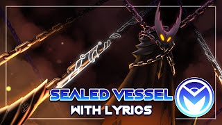 Hollow Knight Musical Bytes  Sealed Vessel  With Lyrics by MOTI ft Stelyost [upl. by Malsi]