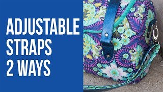 How to Make an Adjustable Strap 2 Different Ways [upl. by Surat668]