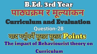 Question28 The impact of behaviourist theory on curriculumCurriculum annd evaluationBEd 3rd year [upl. by Hornstein]