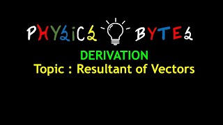 Resultant Of VECTORS  PHYSICS  Class 11th  Class 12th  IIT JEE  JEE MAINS  NEET  CBSE  BOARD [upl. by Oibirot]