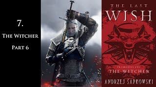 Witcher  The Last Wish Audiobook with text  The Witcher  Part 6 Part 7 of 49 [upl. by Niarbo]