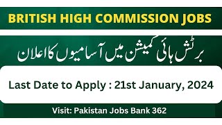 British High Commission Islamabad Jobs 2024 Apply Online ISF BHC UK Embassy  Pakistan Jobs Bank [upl. by Tsan]