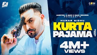 New Punjabi Songs 2022  Kurta Pajama Video Hunar Sidhu  Latest Punjabi Songs 2022  Back 2 Back [upl. by Inge]