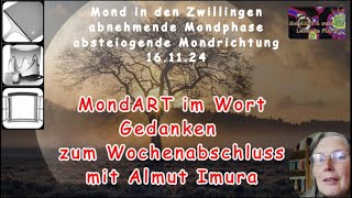 MondART im Wort  Wochenabschluss  Gedanken von Almut Imura [upl. by Beauregard]