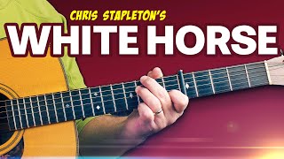 White Horse by Chris Stapleton Acoustic Guitar Lesson with Jason Carey [upl. by Arsi]