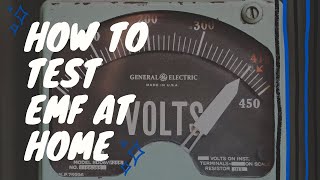 How to Do EMF Testing Yourself at Home [upl. by Gowrie234]