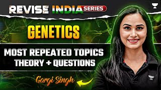 Revise India Free Series  Genetics  Theory  Questions  NEET Biology  Gargi Singh [upl. by Ykcaj]