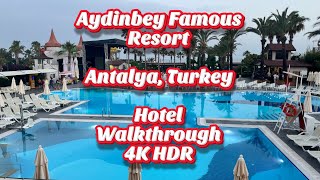 Aydinbey Famous Resort Antalya Turkey Walkthrough 4K60 HDR [upl. by Rimahs]