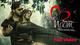 Tere Naam Aman Jazz Full Song  Sukhdeep Sukhi  Punjabi Songs 2017 Daddy Mohan Records [upl. by Marijn]