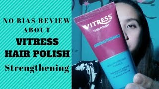 Vitress Hair Polish Strengthening Review [upl. by Tabby459]