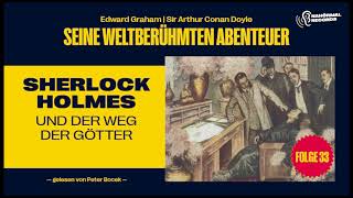 Hörbuch Sherlock Holmes und der Weg der Götter Seine weltberühmten Abenteuer Folge 33 [upl. by Macdermot]