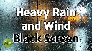 Heavy Rain and Wind Sounds Black Screen  10 Hours of Countryside Rain for Sleep [upl. by Albion]