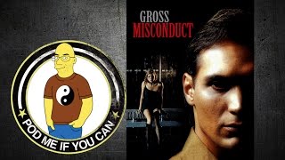 Gross Misconduct 1993 PMIYC TV140 [upl. by Chilton]