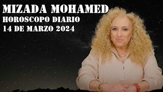 Horóscopo de Mizada Mohamed  14 de Marzo de 2024  Todo necesita un proceso [upl. by Nennek305]