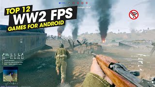 Top 12 Best WW2 FPS Games for Android amp iOS OfflineOnline with High Graphics 2023 [upl. by Alyson]