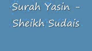 Surah Yasin  Sheikh Sudais [upl. by Ardnaek]