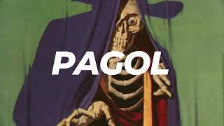 PAGOL  SLOWED AND REVERB [upl. by Henning]