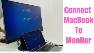 How to Connect MacBook to External Monitor  Full Guide [upl. by Lucine777]