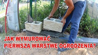 Jak wymurować ogrodzenie Pierwsza warstwa [upl. by Noid]