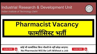 Pharmacist Recruitment 2024  Pharmacist Vacancy at IIT Delhi  Pharmatutor [upl. by Refinneg]