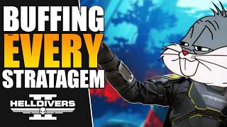 Buffing Every Stratagem in Helldivers 2 [upl. by Bergstein]