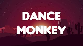 Tones and I  Dance Monkey Lyrics  Mix Playlist  Ed Sheeran The Chainsmokers Mix Lyrics [upl. by Anehsak]