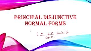 Principal Disjunctive Normal Form  Discrete Mathematics [upl. by Meter]