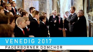 Venedig 2017  Paderborner Domchor [upl. by Aliehs]