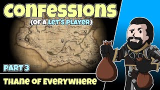 Confessions of a Lets Player 3  Thane of Everywhere [upl. by Yalonda]