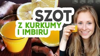 SZOT Z KURKUMY I IMBIRU  Elixir na pobudzenie zamiast kawy  Savory or Sweet [upl. by Aerdnahs]