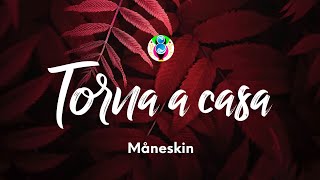 Måneskin  Torna a casa TestoLyrics [upl. by Arretahs]