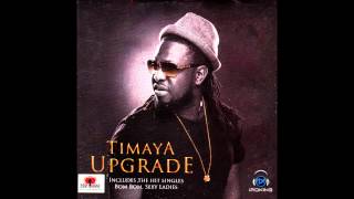 Timaya  I am sorry Official Audio [upl. by Airamalegna]