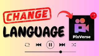 How To Change Language On Pixverse Ai V3 [upl. by Osrick]