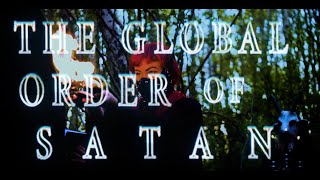 The Global Order of Satan  A Satanism Documentary [upl. by Adnilem322]