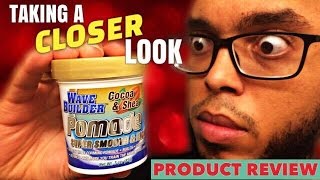 360 Waves WaveBuilder Cocoa and Shea Pomade  DETAILED Product Review [upl. by Iran]