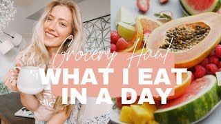 EASY  HEALTHY RECIPES  What I Eat In a Day  Grocery Haul [upl. by Oscar]