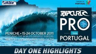 Day 1 Highlights  2011 Rip Curl Pro Portugal [upl. by Clari]