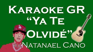 Karaoke  Ya Te Olvidé  Natanael Cano [upl. by Shem865]