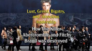 How the Killer Abercrombie amp Fitch brand was destroyed [upl. by Asilrahc826]